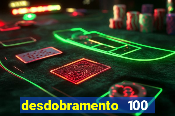 desdobramento 100 dezenas em apenas 6 jogos